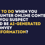 Tips for users to detect ai-generated content