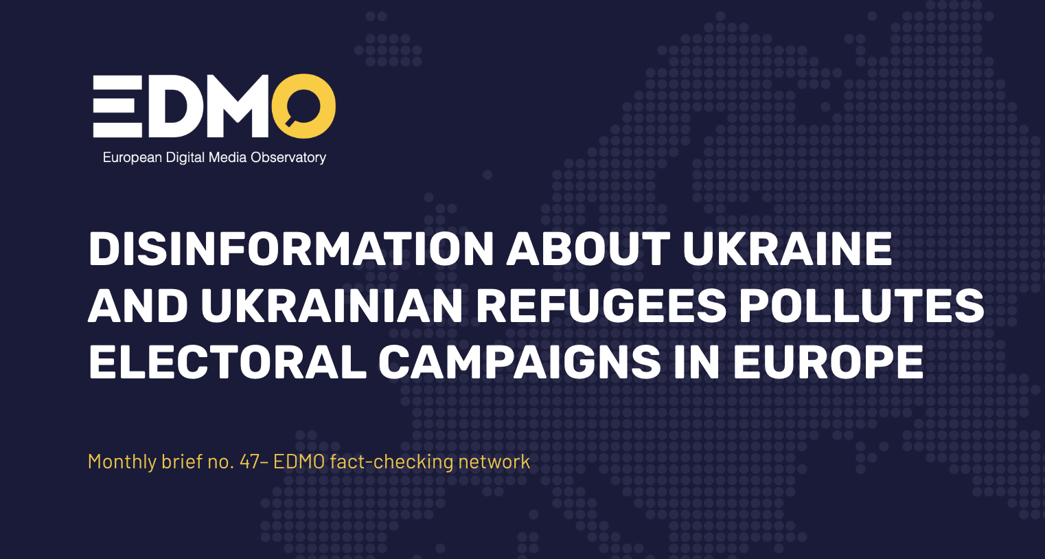Disinformation about Ukraine and ukrainian refugees pollutes electoral campaigns in Europe